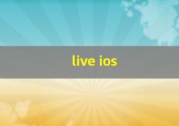 live ios